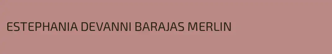 ESTEPHANIA DEVANNI BARAJAS MERLIN